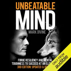 unbeatable mind: forge resiliency and mental toughness to succeed at an elite level (third edition: updated & revised) (unabridged) audiobook cover image