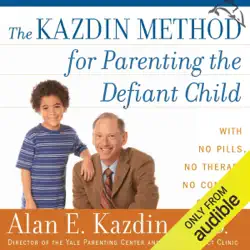 the kazdin method for parenting the defiant child (unabridged) audiobook cover image