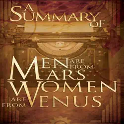 a summary of men are from mars, women are from venus the classic guide to understanding the opposite sex by john gray audiobook cover image