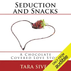 seduction and snacks (unabridged) audiobook cover image