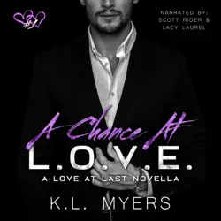 a chance at l.o.v.e.: love at last series, book 1 (unabridged) audiobook cover image
