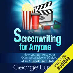 screenwriting for anyone: how you can write your own screenplay in 30 days (4 in 1 book box set) (unabridged) audiobook cover image