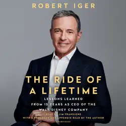the ride of a lifetime: lessons learned from 15 years as ceo of the walt disney company (unabridged) audiobook cover image