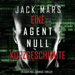 eine agent null kurzgeschichte (ein agent null spionage-thriller) audiobook cover image