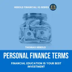 personal finance terms - financial education is your best investment: important personal finance terms for beginner & business. from budgeting & managing debt to investing. (unabridged) audiobook cover image
