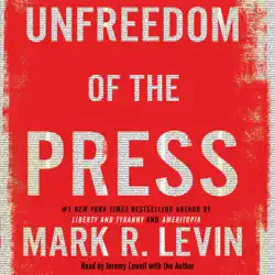 unfreedom of the press (unabridged) audiobook cover image