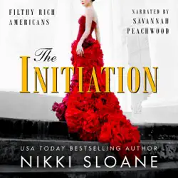 the initiation: filthy rich americans (unabridged) audiobook cover image
