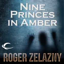nine princes in amber: the chronicles of amber, book 1 (unabridged) audiobook cover image