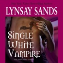 Single White Vampire: Argeneau Vampires, Book 3 (Unabridged) MP3 Audiobook