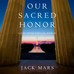 our sacred honor (a luke stone thriller—book 6) audiobook cover image