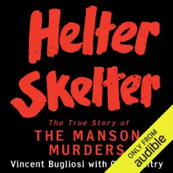 helter skelter: the true story of the manson murders (unabridged) audiobook cover image