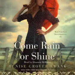come rain or shine: rose gardner investigations, book 5 (unabridged) audiobook cover image