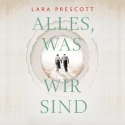 alles, was wir sind audiobook cover image