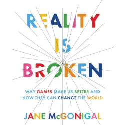 reality is broken: why games make us better and how they can change the world (unabridged) audiobook cover image