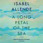 A Long Petal of the Sea: A Novel (Unabridged)