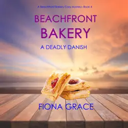 beachfront bakery: a deadly danish (a beachfront bakery cozy mystery—book 4) audiobook cover image