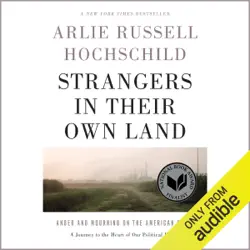 strangers in their own land: anger and mourning on the american right (unabridged) audiobook cover image