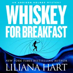 whiskey for breakfast: an addison holmes mystery audiobook cover image