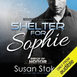 shelter for sophie: badge of honor: texas heroes, book 8 (unabridged) audiobook cover image