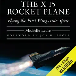 the x-15 rocket plane: flying the first wings into space (unabridged) audiobook cover image