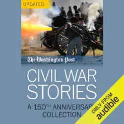 civil war stories: a 150th anniversary collection (unabridged) audiobook cover image