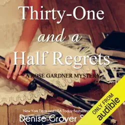 thirty-one and a half regrets: rose gardner mystery, book 4 (unabridged) audiobook cover image