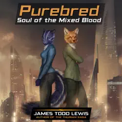 purebred: soul of the mixed blood: the thurian saga, book 5 (unabridged) audiobook cover image