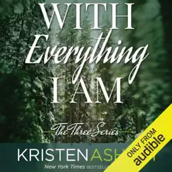 with everything i am (unabridged) audiobook cover image