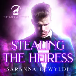 stealing the heiress: the woolven secret, book 4 (unabridged) audiobook cover image