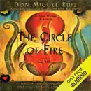 Download The Circle of Fire: Inspiration and Guided Meditation for Living in Love and Happiness (Unabridged) MP3