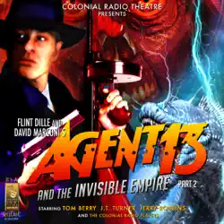 agent 13 and the invisible empire part 2 audiobook cover image