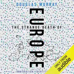 the strange death of europe: immigration, identity, islam (unabridged) audiobook cover image