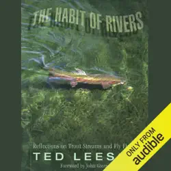 the habit of rivers: reflections on trout streams and fly fishing (unabridged) audiobook cover image