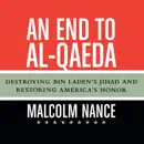 Download An End to al-Qaeda: Destroying Bin Laden's Jihad and Restoring America's Honor (Unabridged) MP3