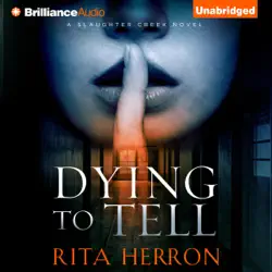dying to tell: a slaughter creek novel (unabridged) audiobook cover image