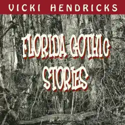 florida gothic stories (unabridged) audiobook cover image