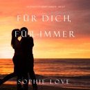 Für Dich Für Immer (Die Pension in Sunset Harbor—Buch 7) MP3 Audiobook