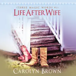life after wife: a three magic words romance (unabridged) audiobook cover image