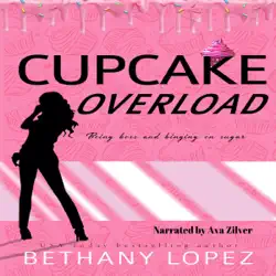 cupcake overload: cupcake series, book 2 (unabridged) audiobook cover image
