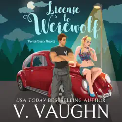 license to werewolf: winter valley wolves book 2 audiobook cover image