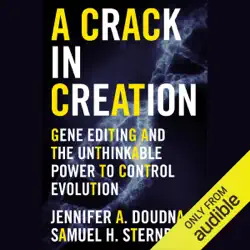 a crack in creation: gene editing and the unthinkable power to control evolution (unabridged) audiobook cover image