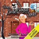 When Birdie Babysat Spider: A Jayne Frost Short (Unabridged) MP3 Audiobook