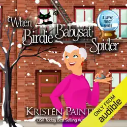when birdie babysat spider: a jayne frost short (unabridged) audiobook cover image