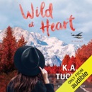 Wild at Heart: A Novel (The Simple Wild, Book 2) (Unabridged) MP3 Audiobook