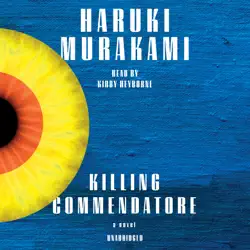killing commendatore: a novel (unabridged) audiobook cover image