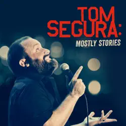 tom segura: mostly stories (original recording) audiobook cover image