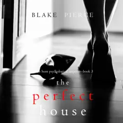 perfect house, the (a jessie hunt psychological suspense thriller—book three) audiobook cover image