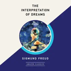 the interpretation of dreams (amazonclassics edition) (unabridged) audiobook cover image