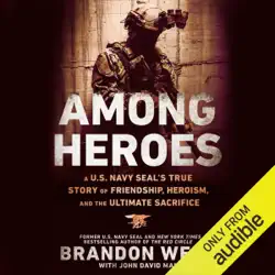 among heroes: a u.s. navy seal's true story of friendship, heroism, and the ultimate sacrifice (unabridged) audiobook cover image
