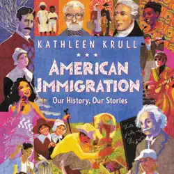 american immigration: our history, our stories audiobook cover image